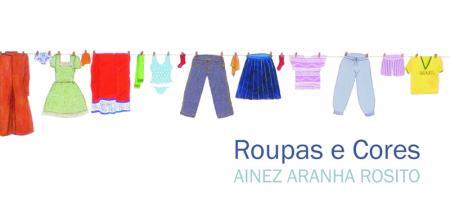 ROUPAS E CORES, de Ainez Aranha Rosito